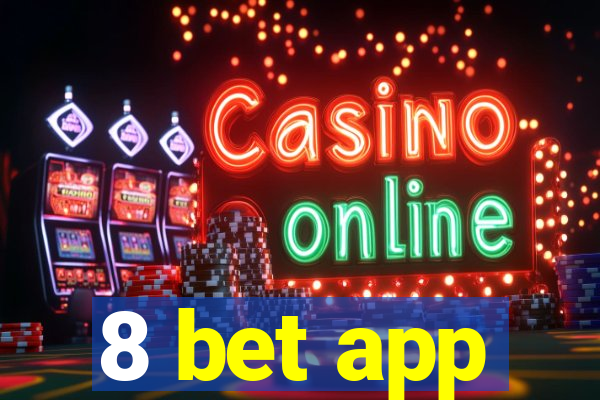 8 bet app